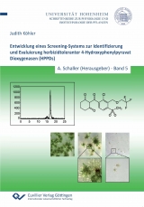 Entwicklung eines Screening-Systems zur Identifizierung und Evaluierung herbizidtoleranter 4-Hydroxyphenylpyruvat Dioxygenasen (HPPDs) - Judith Köhler