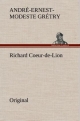 Richard Coeur-de-Lion - André-Ernest-Modeste Grétry