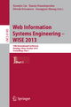 Web Information Systems Engineering -- WISE 2013: 14th International Conference, Nanjing, China, October 13-15, 2013, Proceedings, Part I: 8180 (Lecture Notes in Computer Science, 8180)