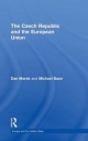 Czech Republic and the European Union - Michael Baun;  Dan Marek