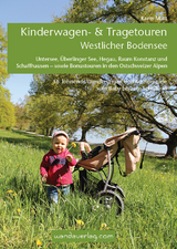 Kinderwagen- & Tragetouren Westlicher Bodensee - Karin Matt
