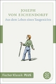 Aus dem Leben eines Taugenichts: Novelle Joseph von Eichendorff Author