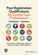 Post Registration Qualifications for Dental Care Professionals -  Rebecca Davies,  Wendy Lee,  Frances Marriott,  Dominic O'Sullivan,  Nicola Rogers