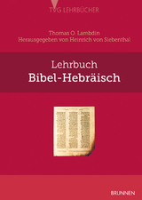 Lehrbuch Bibel-Hebräisch - Thomas O. Lambdin