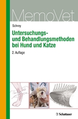 Untersuchungs- und Behandlungsmethoden bei Hund und Katze - Christian F Schrey