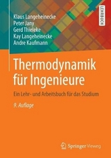 Thermodynamik für Ingenieure - Klaus Langeheinecke, Peter Jany, Gerd Thieleke, Kay Langeheinecke, Andre Kaufmann