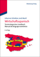 Wirtschaftsspanisch: Terminologisches Handbuch - Manual de lenguaje económico Johannes Schnitzer Editor