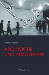 Architektur und Atmosphäre - Gernot Böhme