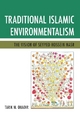 Traditional Islamic Environmentalism by Tarik M. Quadir Paperback | Indigo Chapters