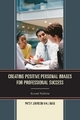 Creating Positive Images for Professional Success - Patsy Johnson Hallman