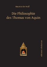 Die Philosophie des Thomas von Aquin - Maurice De Wulf