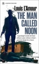 Man Called Noon - Louis L'Amour