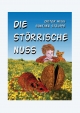 Die störrische Nuss - Günther Struppe; Dieter Hess