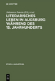 Literarisches Leben in Augsburg während des 15. Jahrhunderts