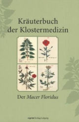 Kräuterbuch der Klostermedizin - Mayer, Johannes G.; Goehl, Konrad