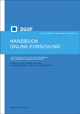 Handbuch Online-Forschung. Sozialwissenschaftliche Datengewinnung und -auswertung in digitalen Netzen (Neue Schriften zur Online-Forschung)