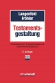 Testamentsgestaltung - Oliver Frohler;  Gerrit Langenfeld