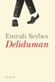 Deliduman - Emrah Serbes