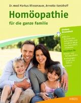 Homöopathie für die ganze Familie - Markus Wiesenauer, Annette Kerckhoff