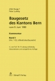 Baugesetz des Kantons Bern vom 9. Juni 1985: Kommentar, Band I (Art. 1 - 52, öffentliches Baurecht)
