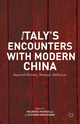 Italy?s Encounters with Modern China