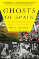 Ghosts of Spain - Giles Tremlett