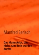 Das Manuskript, das nicht zum Buch werden durfte - Manfred Gerlach
