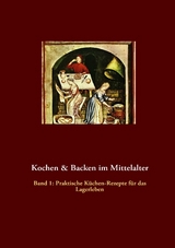 Kochen & Backen im Mittelalter - 