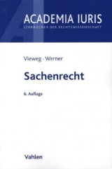 Sachenrecht - Klaus Vieweg, Almuth Werner