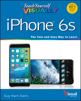Teach Yourself VISUALLY iPhone 6s - Guy Hart-Davis