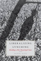 Liberalizing Lynching