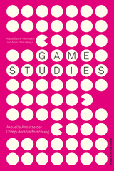 Game Studies. Aktuelle Ansätze der Computerspielforschung - 