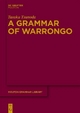 A Grammar of Warrongo - Tasaku Tsunoda