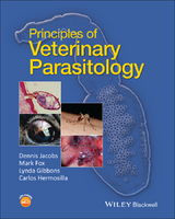 Principles of Veterinary Parasitology -  Mark Fox,  Lynda Gibbons,  Carlos Hermosilla,  Dennis Jacobs