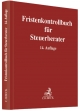 Fristenkontrollbuch für Steuerberater: Mit ausführlicher Anleitung und Fristen-ABC (Schriften des Deutschen wissenschaftlichen Instituts der Steuerberater e.V.)