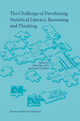 The Challenge of Developing Statistical Literacy, Reasoning and Thinking - Dani Ben-Zvi; Joan Garfield