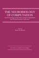 The Neurobiology of Computation - James M. Bower