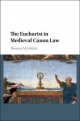 Eucharist in Medieval Canon Law - Thomas M. Izbicki