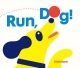 Run, Dog! - Cecile Boyer