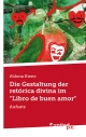 Die Gestaltung der retórica divina im "Libro de buen amor": Aufsatz