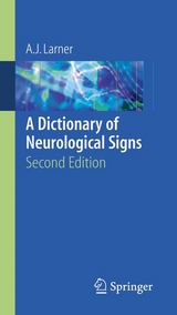 Dictionary of Neurological Signs -  A.J. Larner