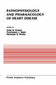 Pathophysiology and Pharmacology of Heart Disease