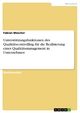 Unterstützungsfunktionen des Qualitätscontrolling für die Realisierung eines Qualitätsmanagement in Unternehmen - Fabian Mascher