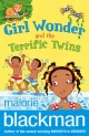 Girl Wonder and the Terrific Twins - Malorie Blackman