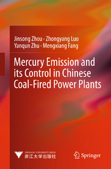 Mercury Emission and its Control in Chinese Coal-Fired Power Plants - Jinsong Zhou, Zhongyang Luo, Yanqun Zhu, Mengxiang Fang