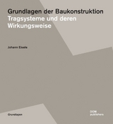 Grundlagen der Baukonstruktion - Johann Eisele