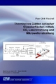 Thermisches Glätten optischer Glasoberflächen mittels CO2-Laserstrahlung und Mikrowellenstrahlung (Berichte aus dem LZH)