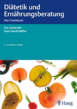 Diätetik und Ernährungsberatung - Lückerath, Eva; Müller, Sven-David