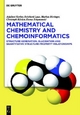 Mathematical Chemistry and Chemoinformatics - Adalbert Kerber; Reinhard Laue; Markus Meringer; Christoph Rücker; Emma Schymanski