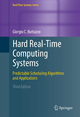 Hard Real-Time Computing Systems: Predictable Scheduling Algorithms and Applications (Real-Time Systems Series, Band 24)